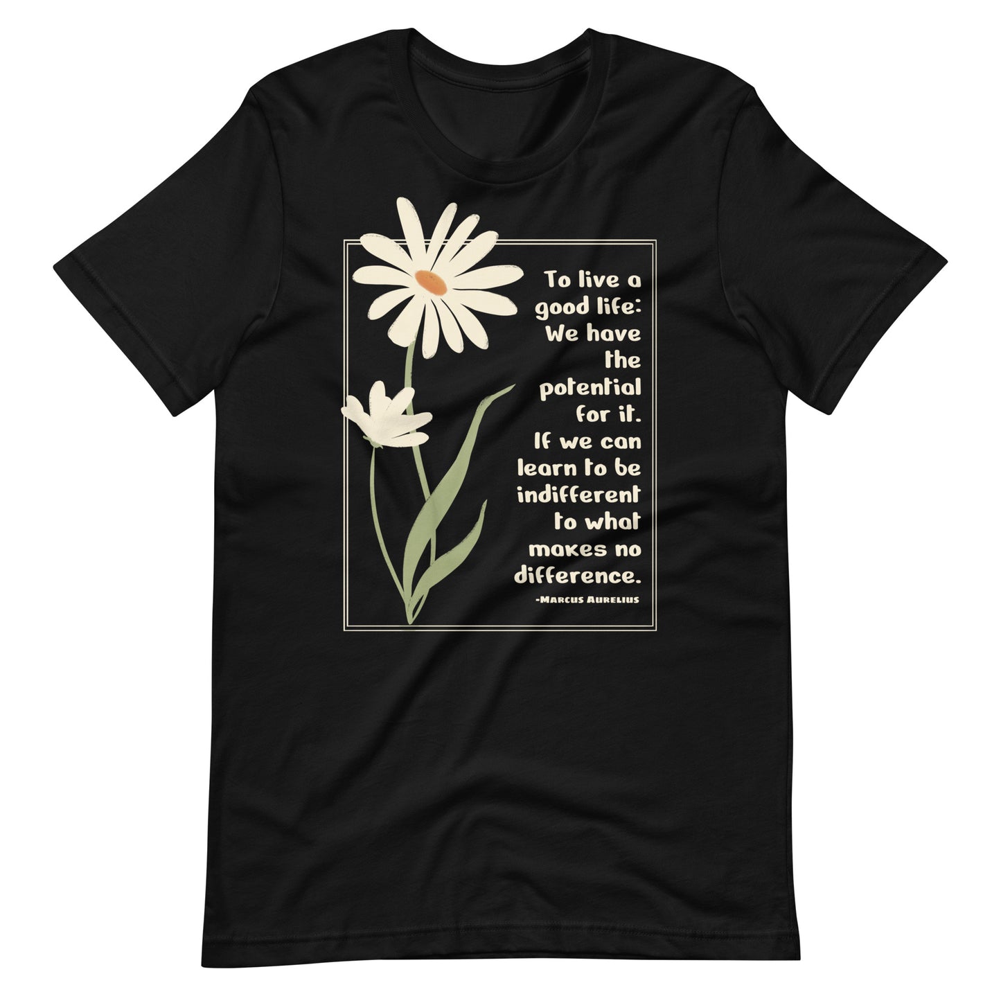 A Good Life - Marcus Aurelius Quote Unisex t-shirt