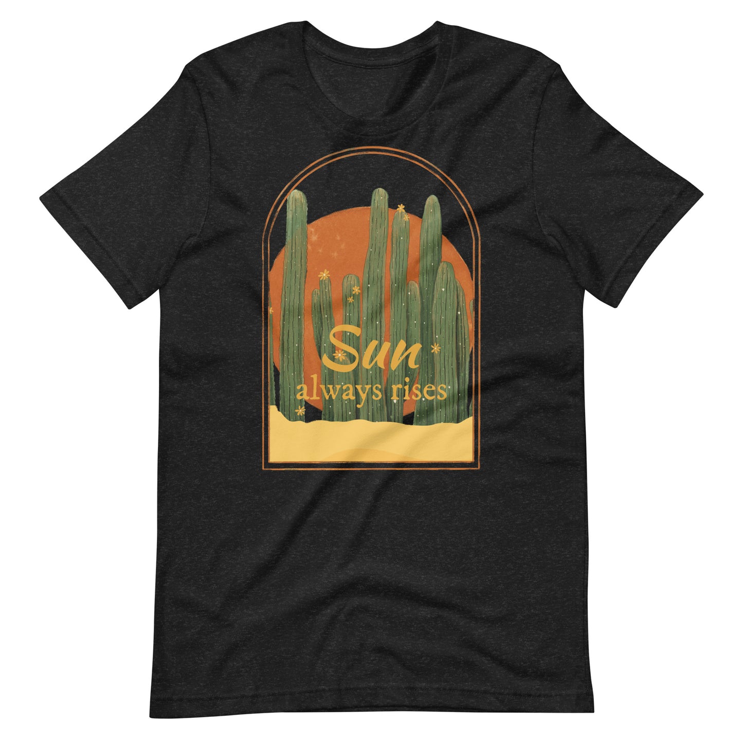 Sun Always Rises Unisex t-shirt