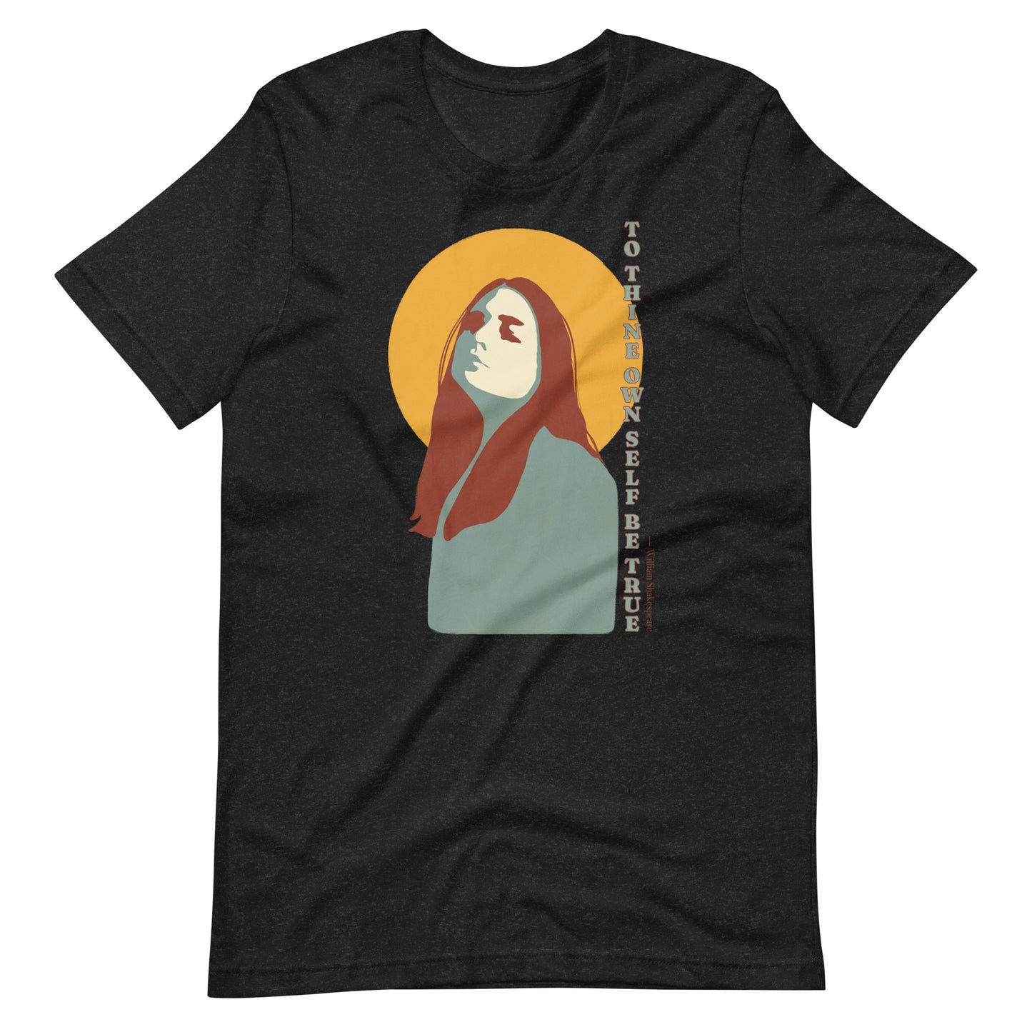 Empowerment Verse Tee: Shakespeare's 'True Self' with Strong Woman Illustration