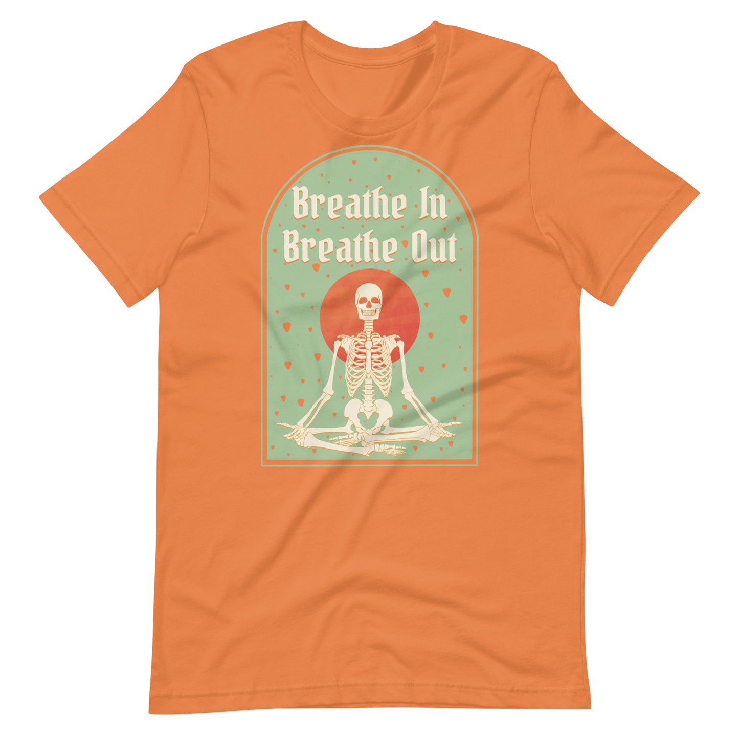 Breathe In Breathe Out - Meditating Skeleton Art Unisex t-shirt