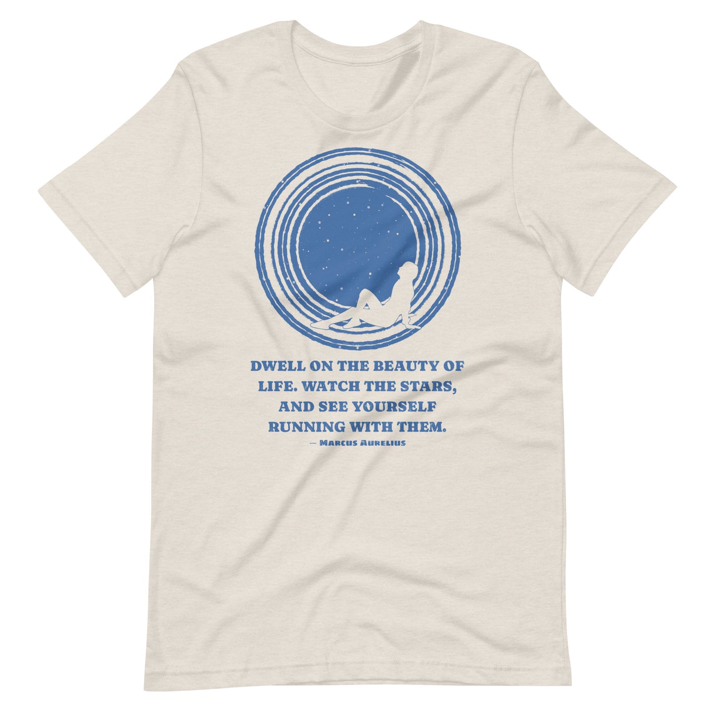 Stoic Wisdom: Dwell on the Beauty of Life By Marcus Aurelius Unisex T-Shirt