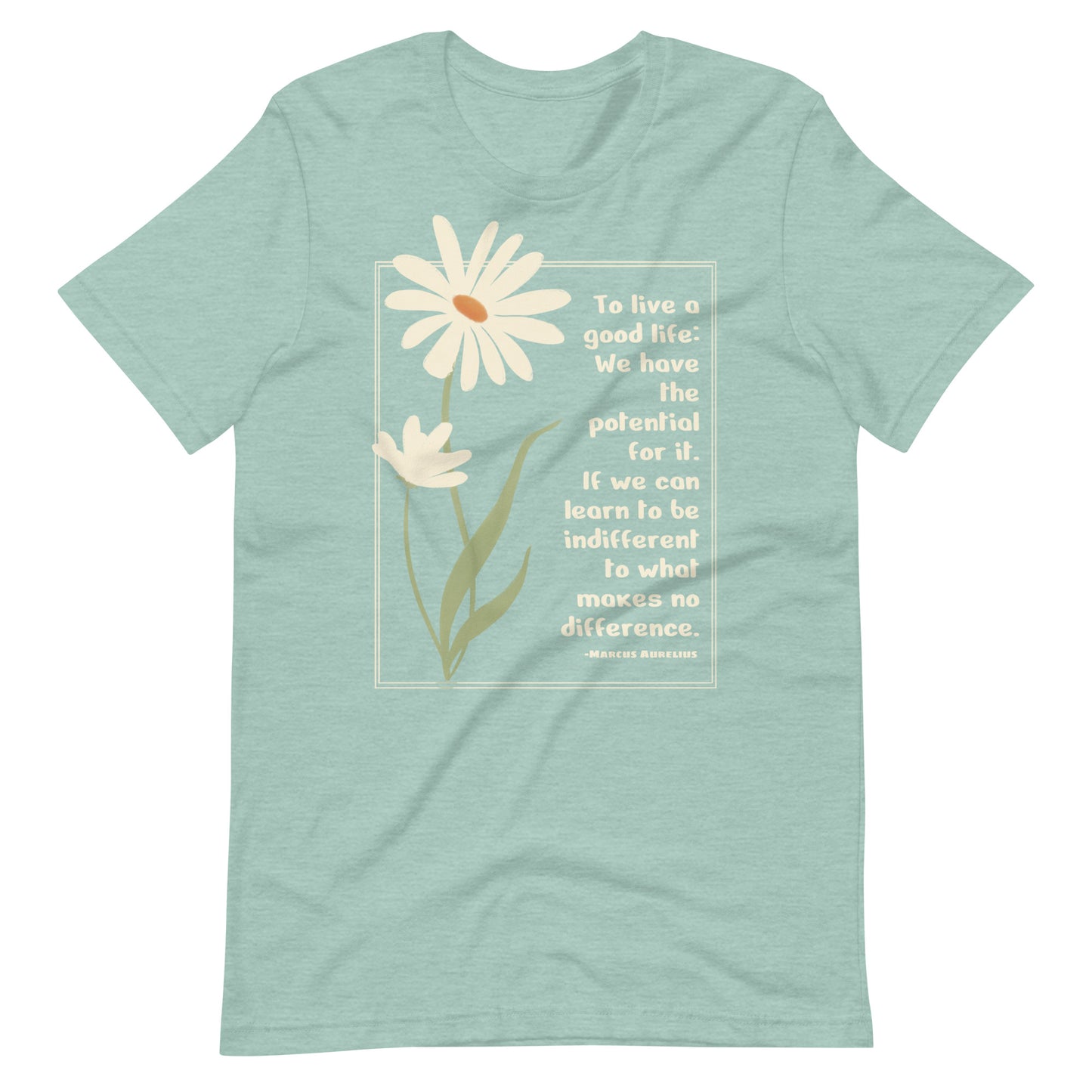 A Good Life - Marcus Aurelius Quote Unisex t-shirt