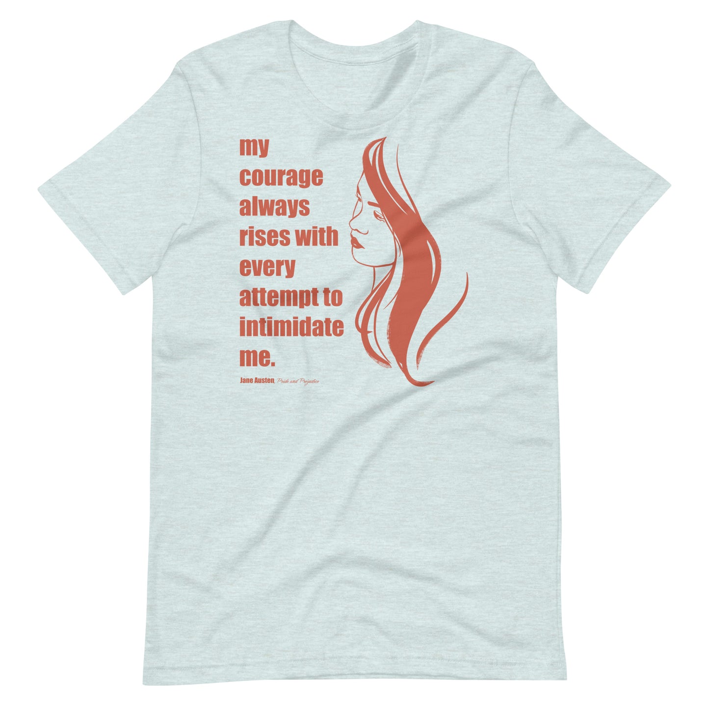 Rising Courage - Jane Austen Quote T-Shirt