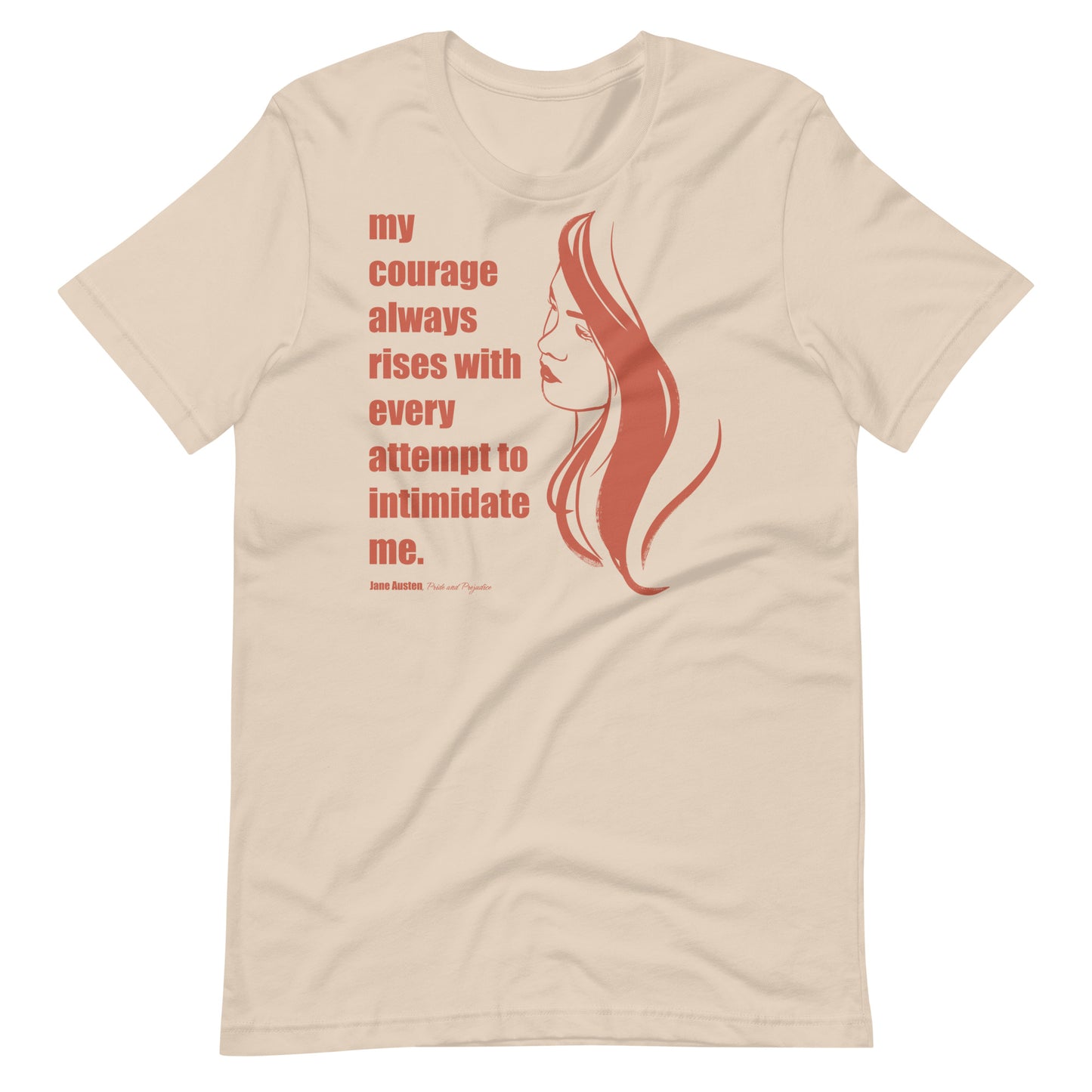 Rising Courage - Jane Austen Quote T-Shirt