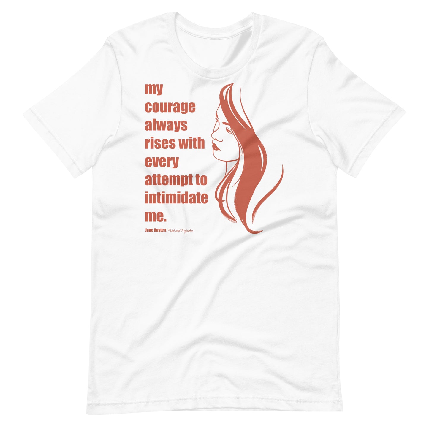 Rising Courage - Jane Austen Quote T-Shirt